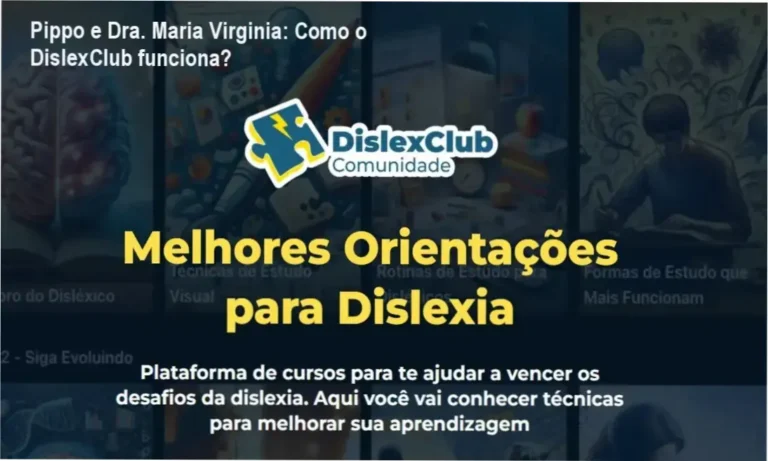 Comunidade DislexClub Pippo e Dra. Maria Virginia bastidores e funcionamento interno