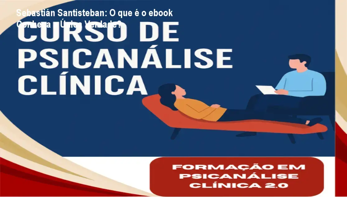 Conheça a Única Verdade Sebastián Santisteban bastidores e visão interna do ebook