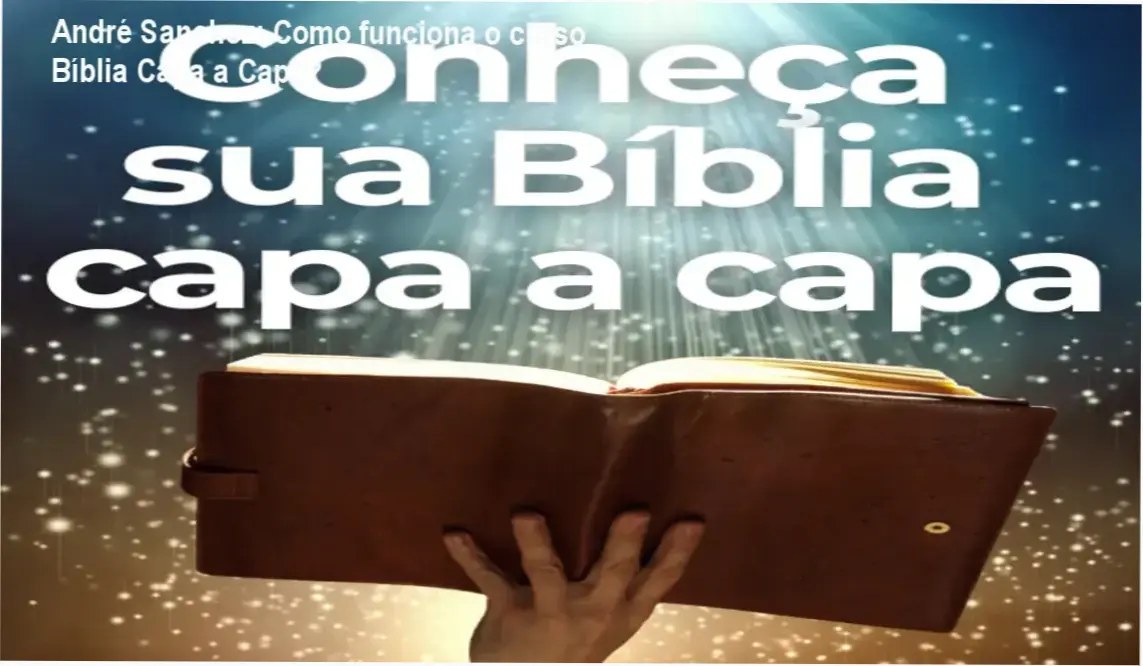 Conheça Sua Bíblia André Sanchez bastidores e funcionamento interno do curso