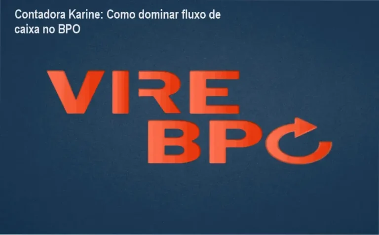 Contadora Karine Carvalho Masterclass Fluxo de Caixa por dentro metodologia BPO