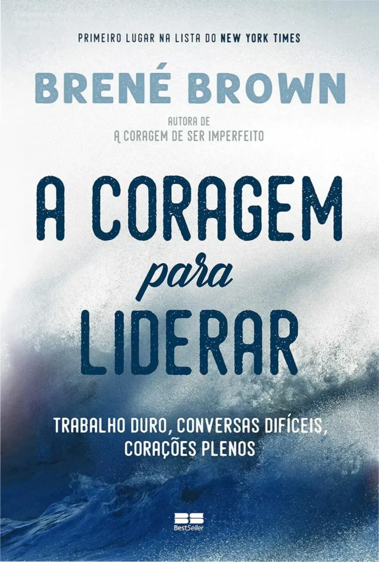 Capa do livro 'A coragem para liderar: Trabalho duro, conversas difíceis, corações plenos' na edição brasileira