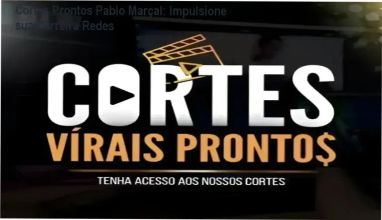 Cortes Prontos do Pablo Marçal — aplicação prática para carreira e produção de conteúdo