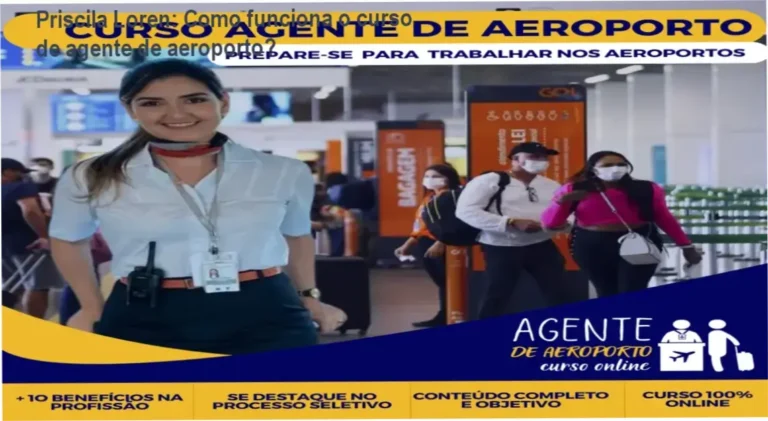 Curso de Agente de Aeroporto Online Priscila Loren bastidores e funcionamento interno