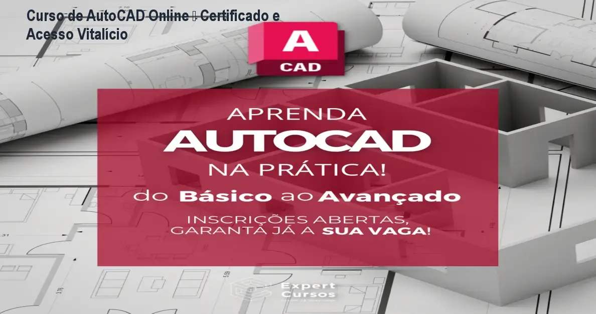 Curso de AutoCAD Online – Certificado e Acesso Vitalício