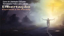 Curso de Libertação Completo: Treinamento Prático para Líderes Cristãos