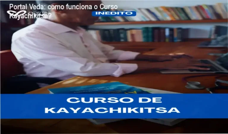Curso Kayachikitsa Portal Veda bastidores e visão interna do funcionamento