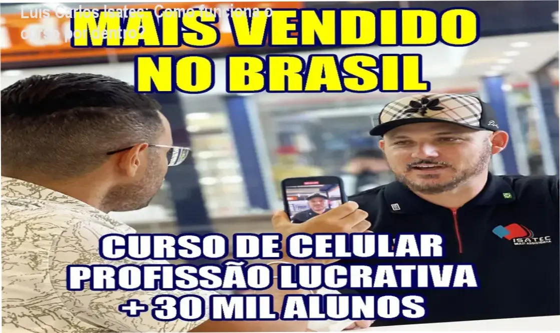 Curso Completo Manutenção Celular 5.0 Luis Carlos Isatec bastidores e funcionamento interno