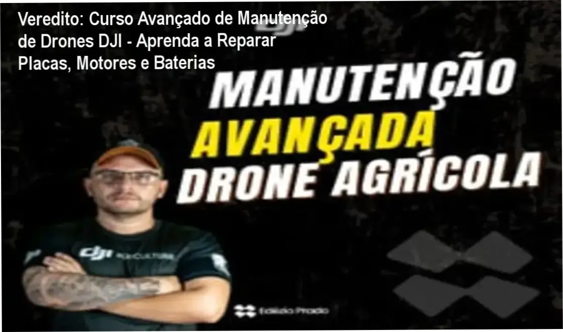 Curso Avançado de Manutenção de Drones Agrícolas DJI - Bastidores e técnicas de reparo eletrônico avançado