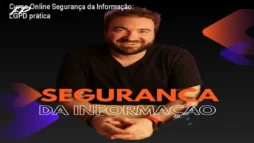 Curso Online Segurança da Informação: LGPD prática