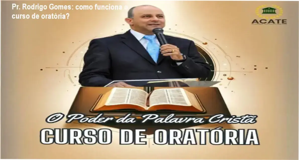 Curso de Oratória O Poder da Palavra Cristã Pr. Rodrigo Gomes bastidores e funcionamento interno