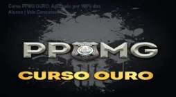 Curso PPMG OURO: Aprovado por 100% dos Alunos | Vale Concursos