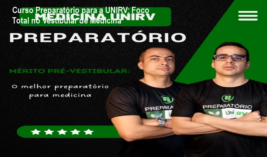 Curso Preparatório para a UNIRV: Foco Total no Vestibular de Medicina