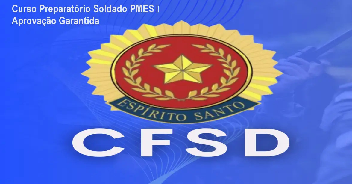 Curso Preparatório Soldado PMES – Aprovação Garantida