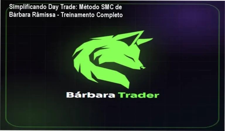 Introdução interna do curso Simplificando Day Trade por Bárbara Râmissa, mostrando metodologia SMC, estrutura de mercado e estudos de caso práticos
