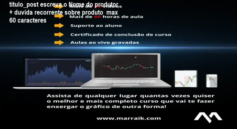 Curso Smart Money Concepts Marraik com exemplos práticos de análise institucional e estrutura de mercado