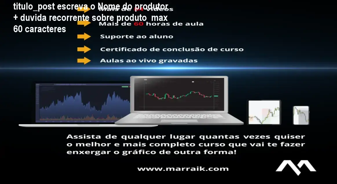 Curso Smart Money Concepts Marraik com exemplos práticos de análise institucional e estrutura de mercado