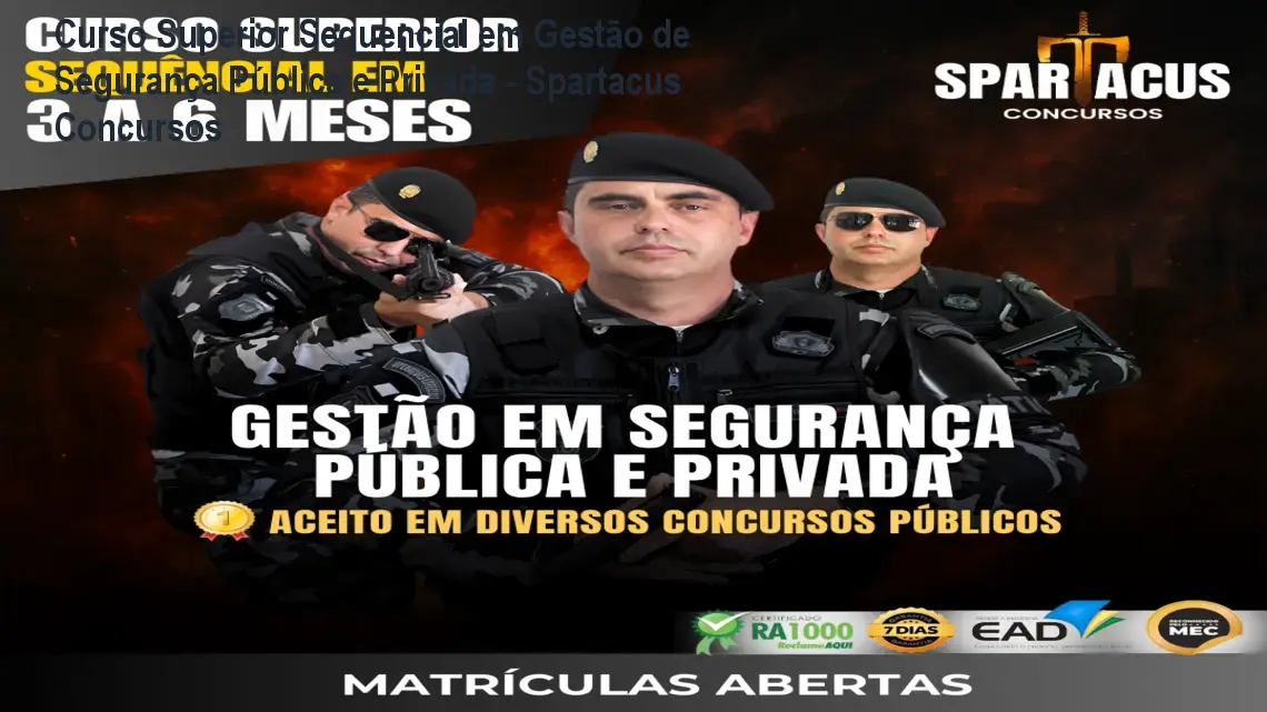Curso Superior Sequencial em Gestão de Segurança Pública e Privada - Spartacus Concursos