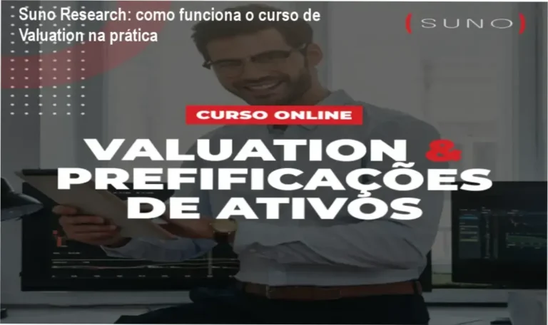 Curso Valuation e Precificação de Ativos Suno Research bastidores e funcionamento interno