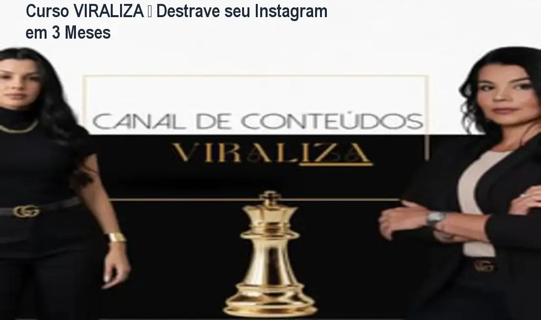 Curso VIRALIZA – Destrave seu Instagram em 3 Meses