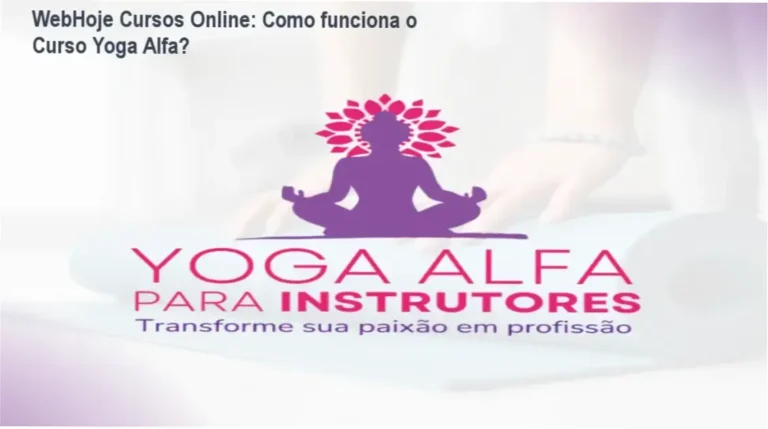Curso de Yoga Alfa WebHoje Cursos Online bastidores e funcionamento interno