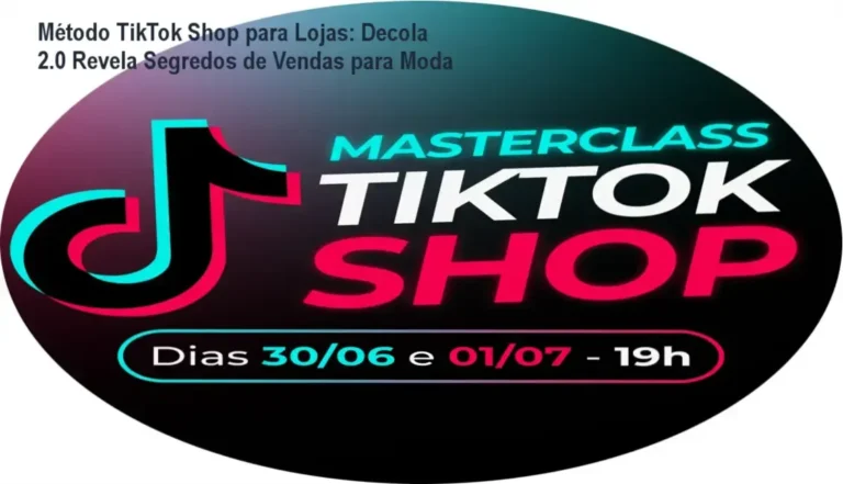 Imagem ilustrando estratégias de vendas no TikTok Shop para lojistas de moda usando o Método Decola 2.0