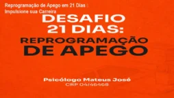 Reprogramação de Apego em 21 Dias – Impulsione sua Carreira