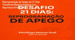 Reprogramação de Apego em 21 Dias: Transforme Relacionamentos com Segurança Emocional