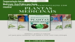 Desparasitação Natural com Plantas Medicinais: Guia Prático para Saúde Intestinal