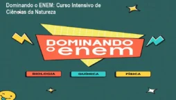 Dominando o ENEM: Curso Intensivo de Ciências da Natureza