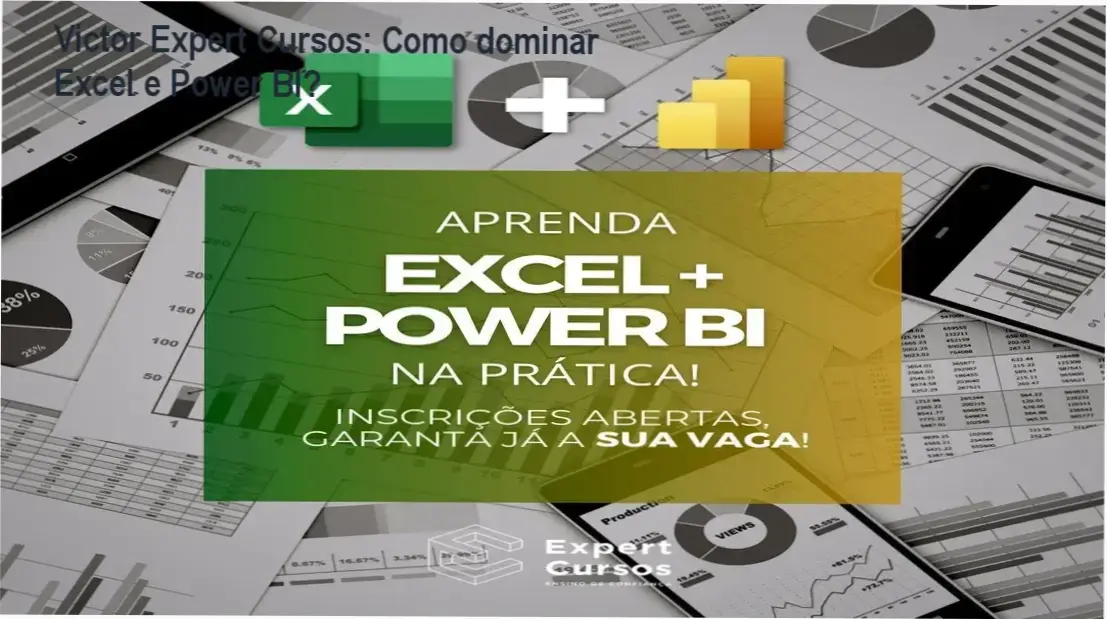 Domine Excel e Power BI Victor Expert Cursos bastidores funcionamento visão interna
