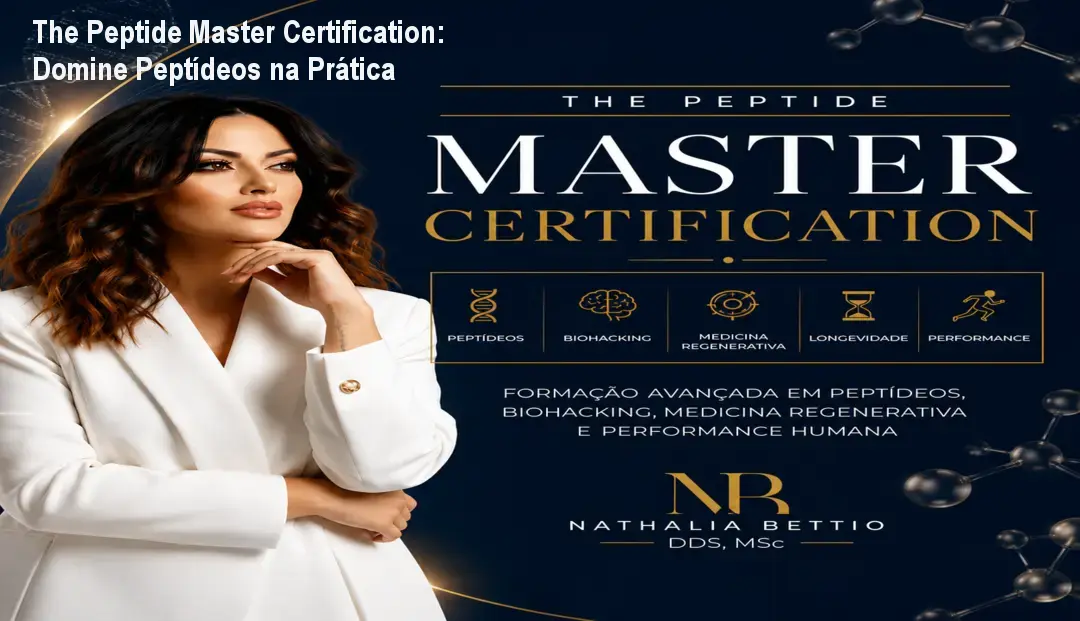 The Peptide Master Certification: Domine Peptídeos na Prática