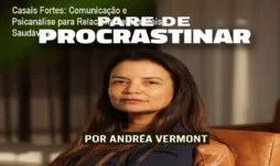 Casais Fortes: Comunicação e Psicanálise para Relacionamentos Mais Saudáveis