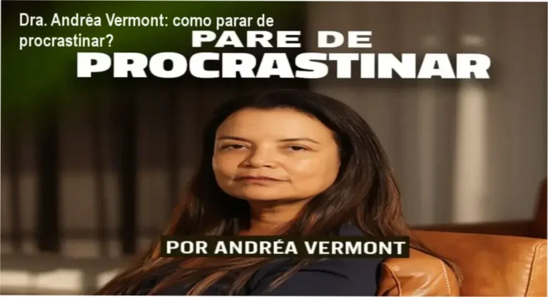 EBOOK Pare de Procrastinar Dra. Andréa Vermont bastidores e funcionamento interno