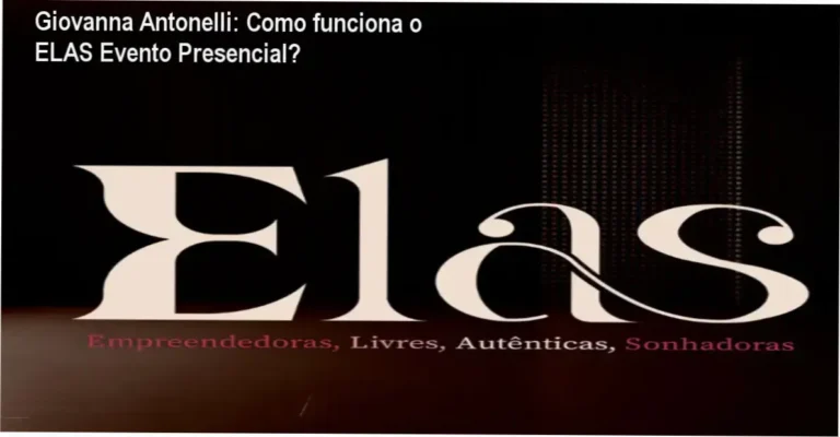 ELAS Evento Presencial Giovanna Antonelli bastidores e funcionamento interno
