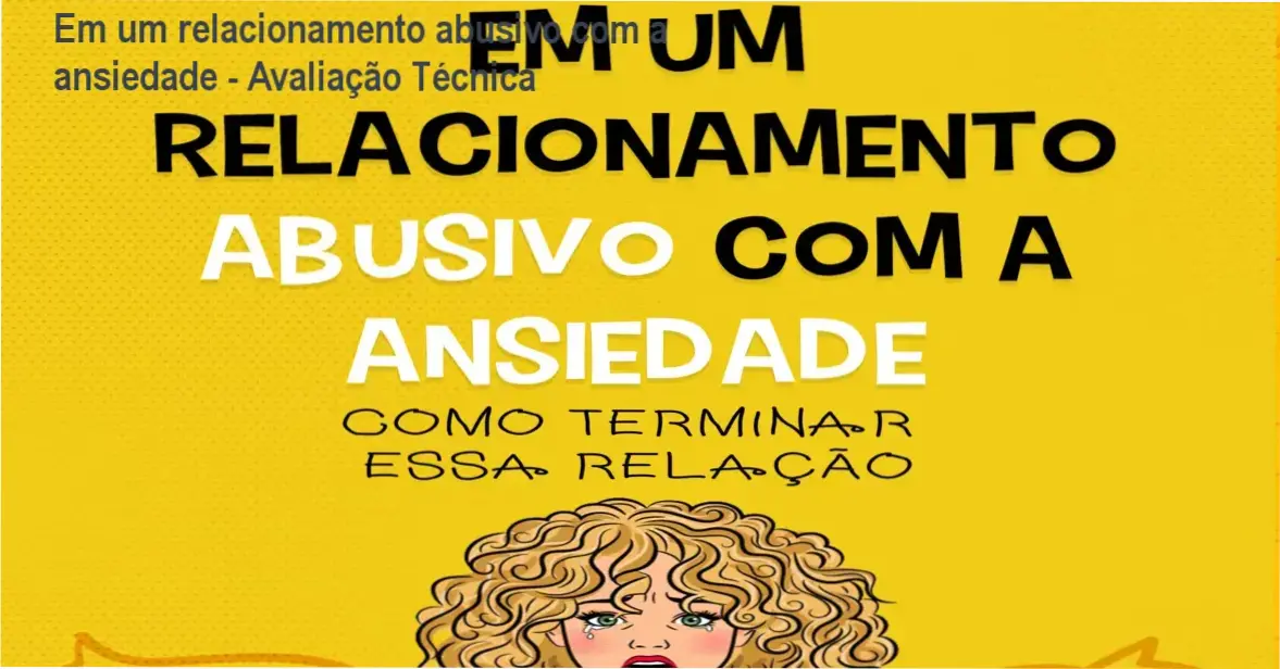 Em um relacionamento abusivo com a ansiedade - Bastidores e Funcionamento do Ebook