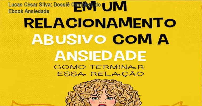 Ebook Em um relacionamento abusivo com a ansiedade por Lucas César Silva: visão interna e bastidores do conteúdo