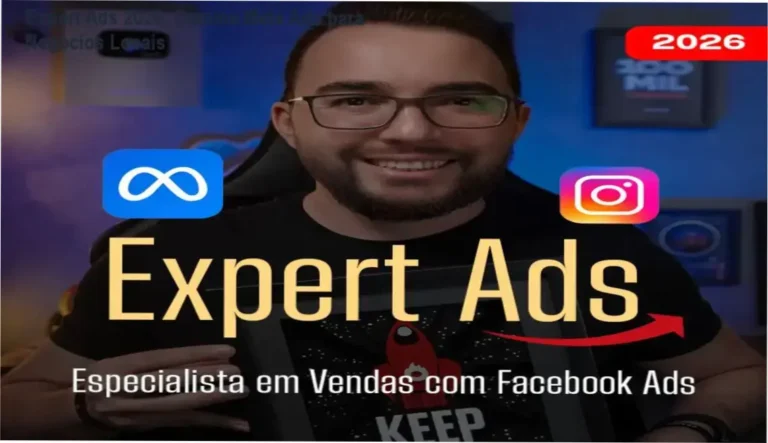 Expert Ads 2026 está com 8 anos de experiência e foca em estratégias práticas para negócios locais com 30 a 60 horas de conteúdo.