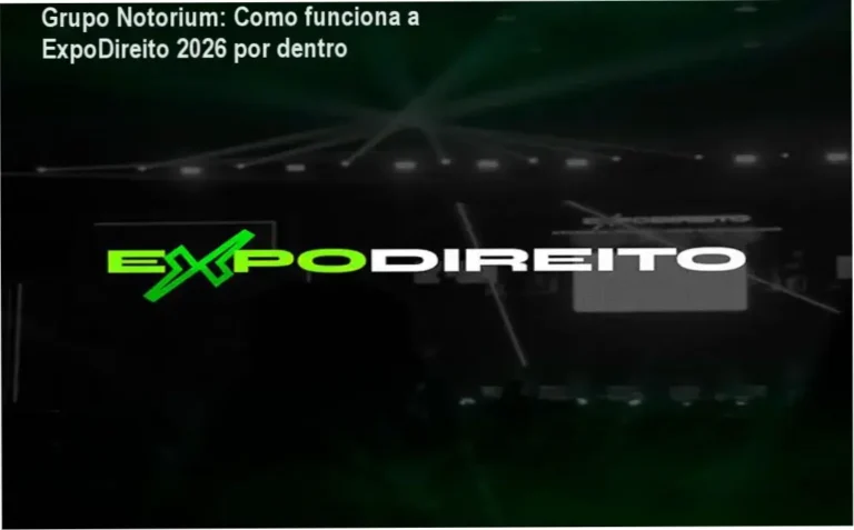 ExpoDireito 2026 Grupo Notorium bastidores funcionamento e visão interna