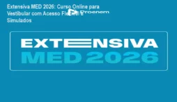 Extensiva MED 2026: Curso Online para Vestibular com Acesso Flexível e Simulados