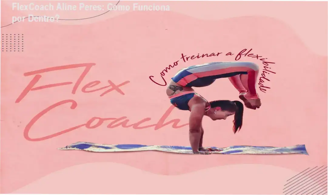 FlexCoach Aline Peres bastidores e funcionamento interno da plataforma