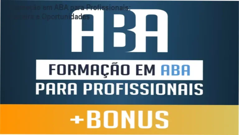 Formação em ABA para Profissionais da Academia do Autismo – carreira e aplicação prática