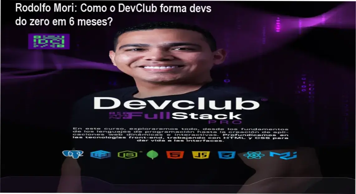 Formação DevClub Full Stack BR Rodolfo Mori bastidores funcionamento visão interna