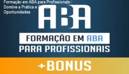 Formação em ABA para Profissionais – Domine a Prática e Conquiste Oportunidades