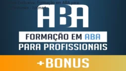 Oferta Exclusiva: Formação em ABA para Profissionais - hotmart