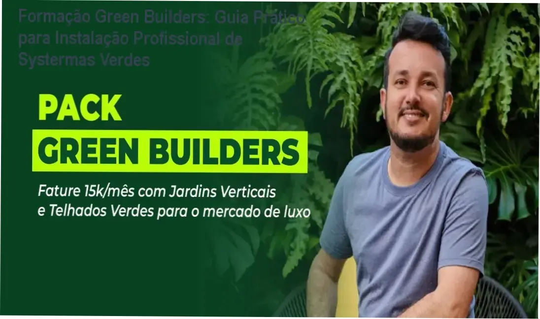Formação Green Builders por dentro – sistemas Tecta para jardins verticais e telhados verdes com garantia e detalhes técnicos