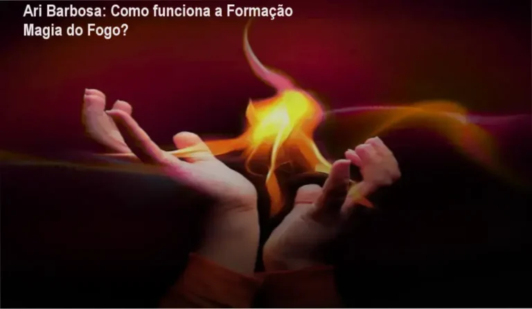 Formação Magia do Fogo Ari Barbosa bastidores e funcionamento interno do curso