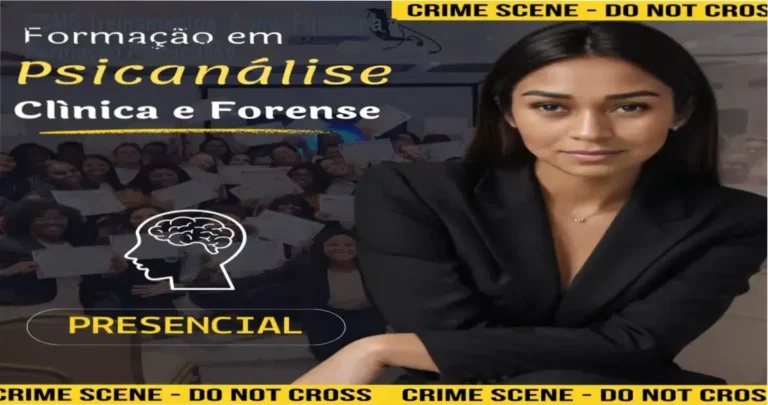 Formação em Psicanálise Clínica e Forense PSMS Treinamentos bastidores e funcionamento interno