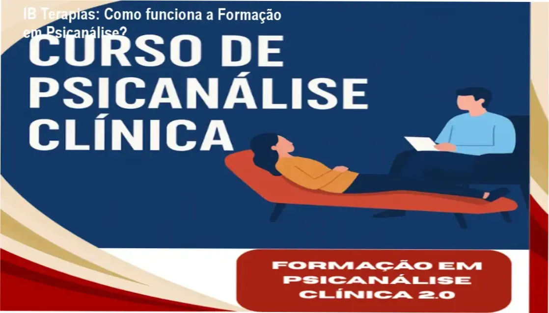 Formação Profissional em Psicanálise Clínica IB Terapias bastidores e funcionamento interno