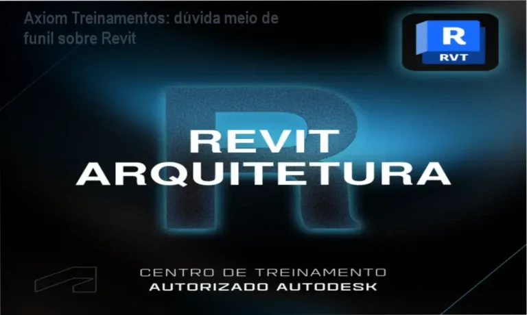 Axiom Treinamentos: bastidores da formação em Revit Arquitetura