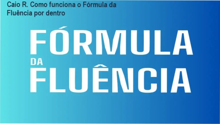 Fórmula da Fluência Caio R bastidores e funcionamento interno do curso